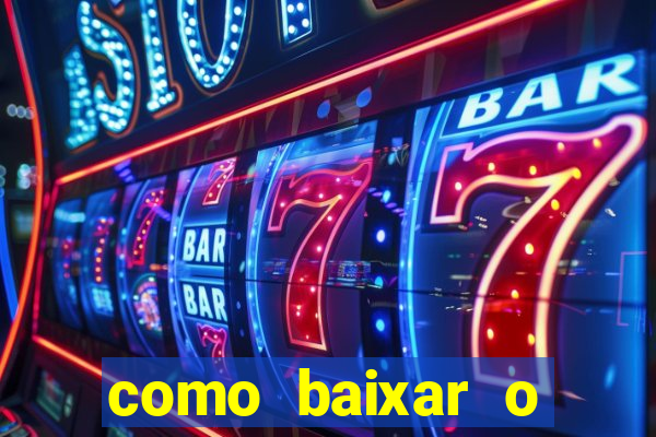 como baixar o aplicativo esporte bet