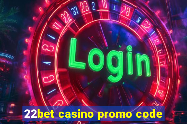 22bet casino promo code