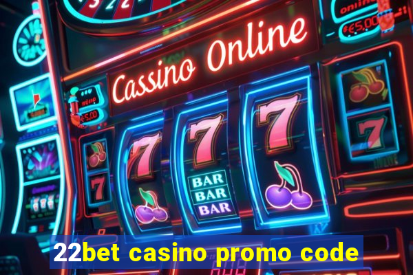 22bet casino promo code