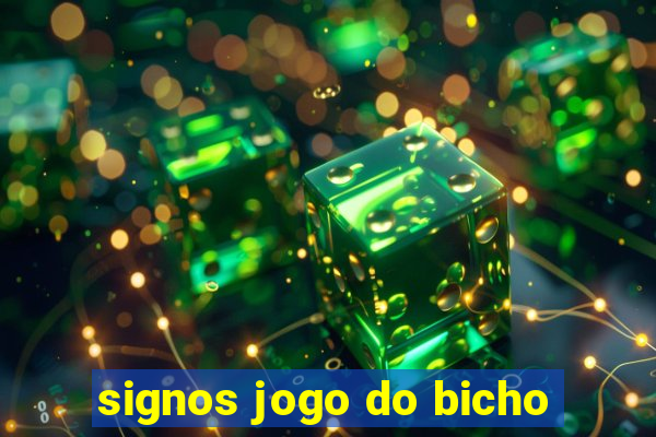 signos jogo do bicho