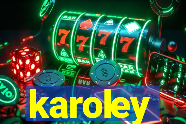 karoley