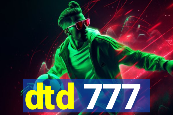 dtd 777