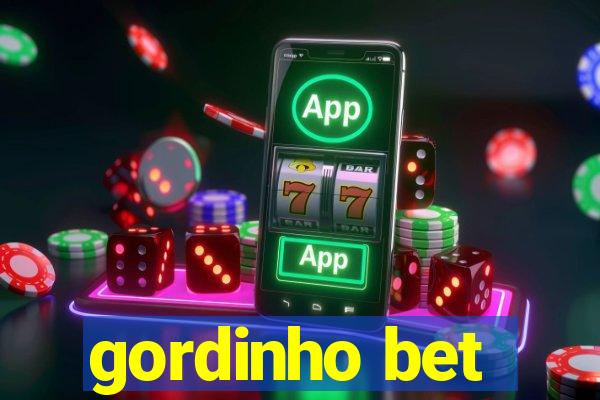 gordinho bet