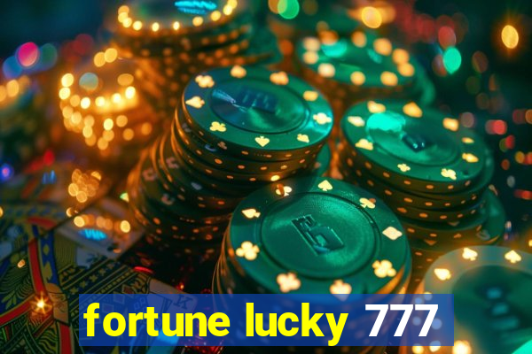 fortune lucky 777