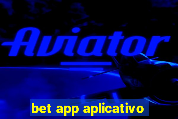 bet app aplicativo