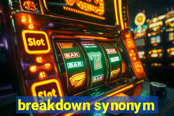 breakdown synonym