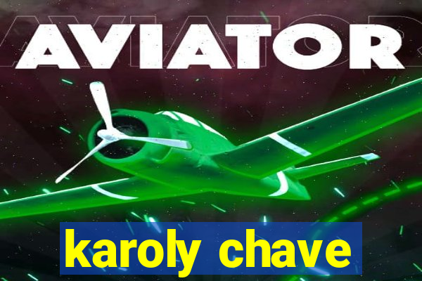 karoly chave