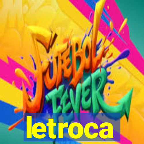 letroca