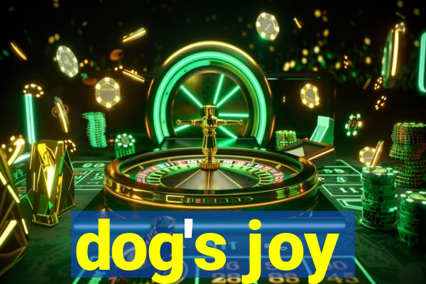 dog's joy