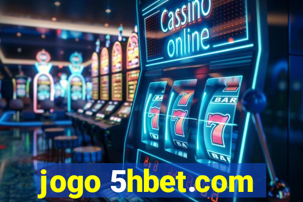 jogo 5hbet.com