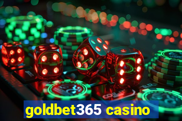 goldbet365 casino