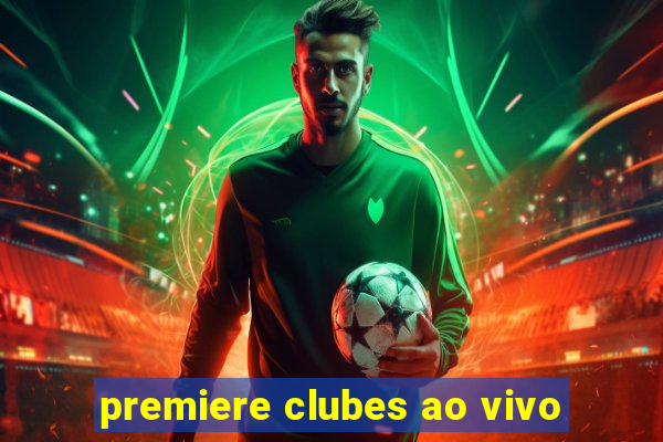 premiere clubes ao vivo