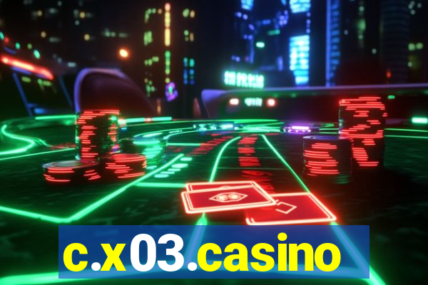 c.x03.casino