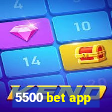 5500 bet app