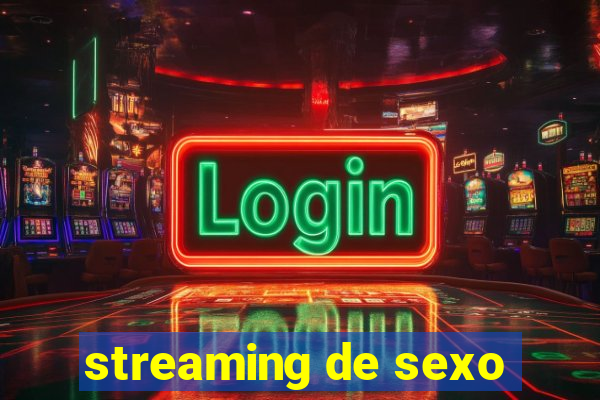 streaming de sexo