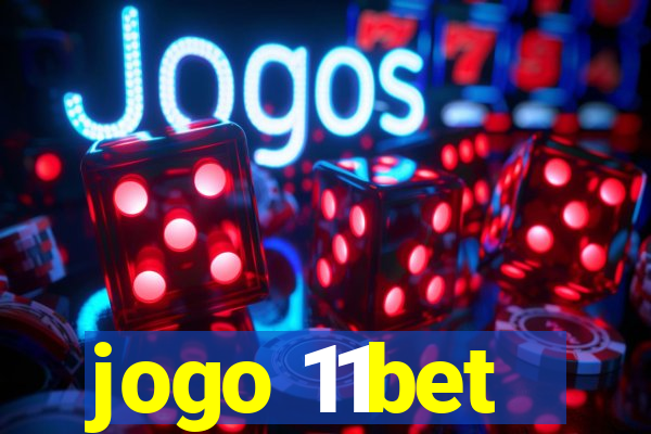 jogo 11bet