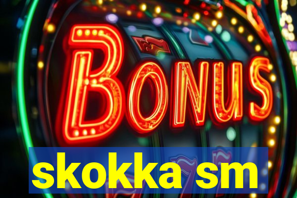 skokka sm