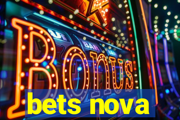 bets nova