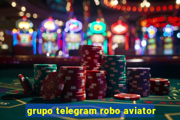 grupo telegram robo aviator