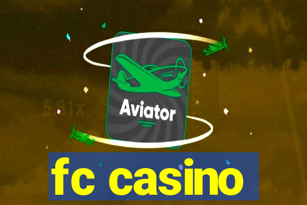 fc casino