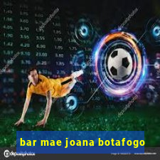 bar mae joana botafogo