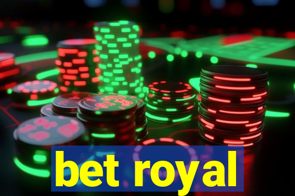 bet royal