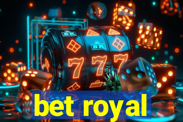 bet royal