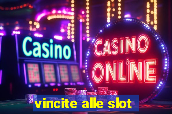 vincite alle slot