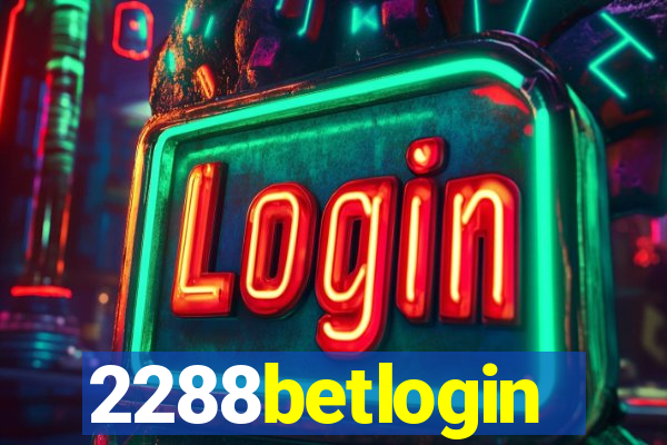 2288betlogin