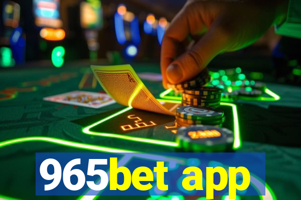 965bet app