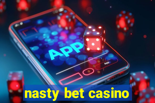 nasty bet casino