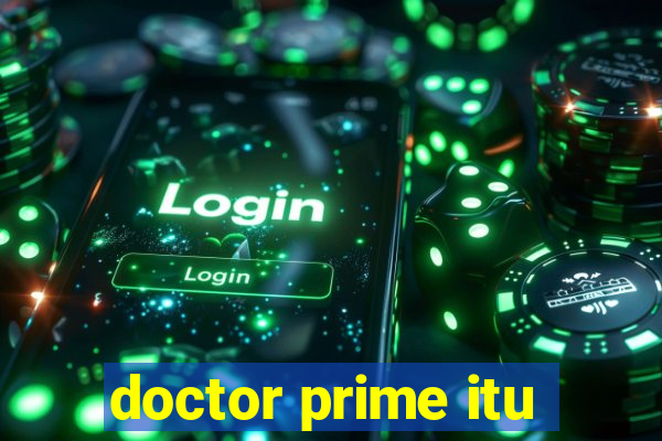 doctor prime itu