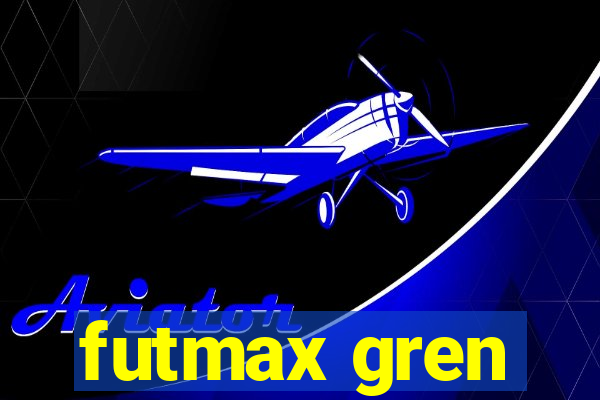 futmax gren