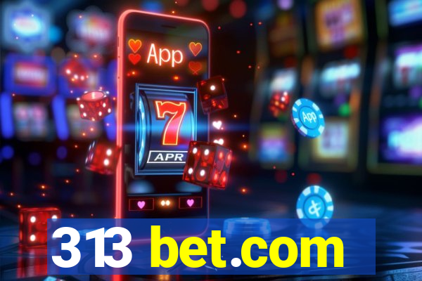 313 bet.com