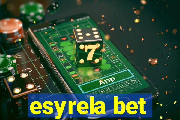 esyrela bet