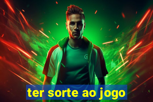 ter sorte ao jogo