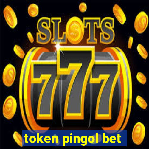 token pingol bet