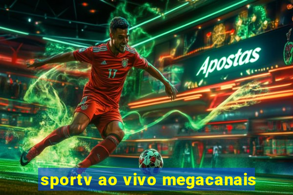 sportv ao vivo megacanais