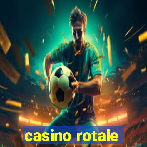 casino rotale