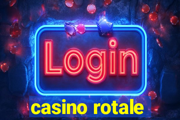 casino rotale