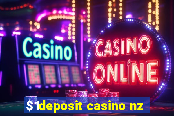 $1deposit casino nz