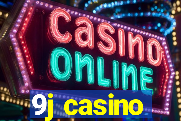 9j casino