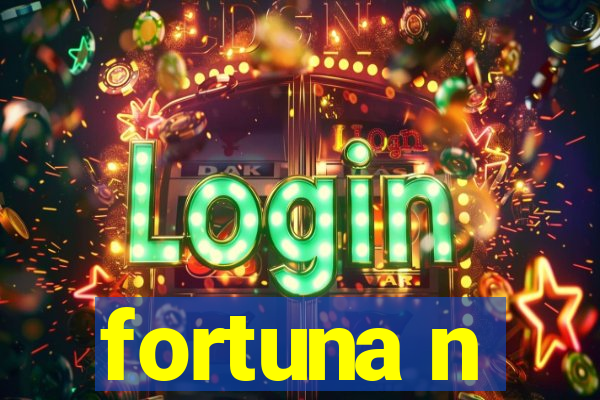 fortuna n