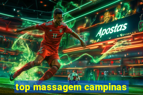 top massagem campinas