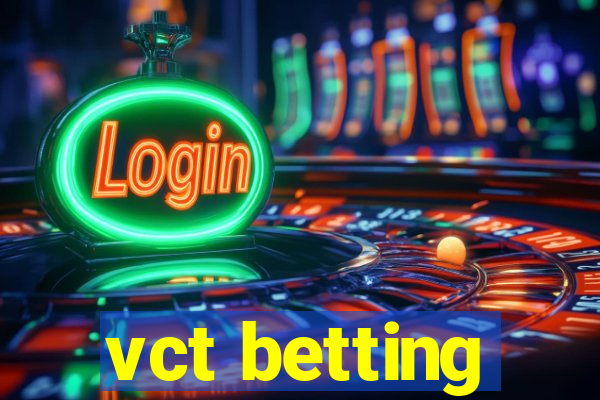 vct betting