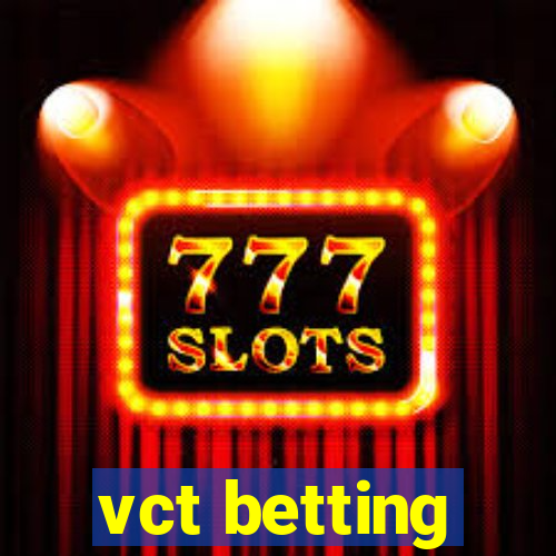 vct betting