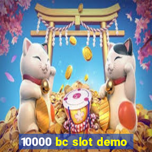 10000 bc slot demo