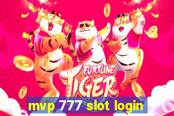 mvp 777 slot login