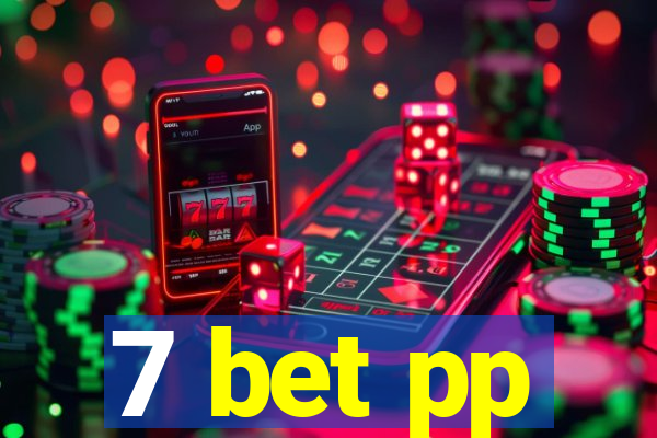 7 bet pp