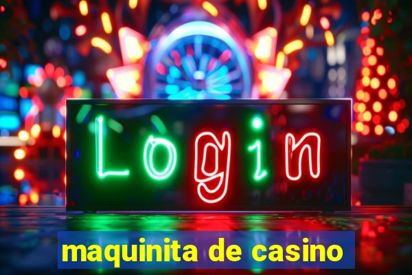 maquinita de casino